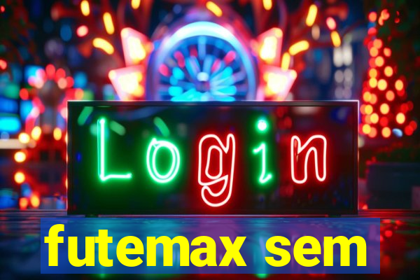 futemax sem